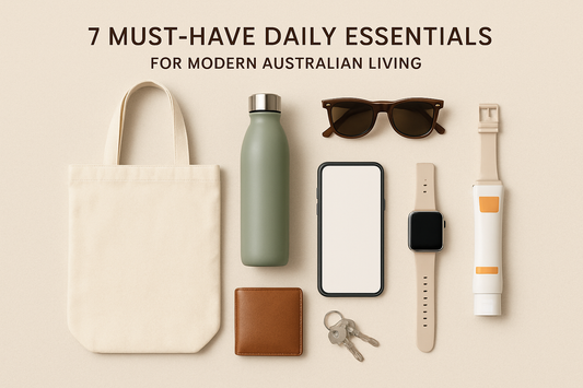 7 Must-Have Daily Essentials for Modern Australian Living